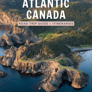 Atlantic Canada Road Trip Guide eBook